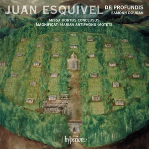 esquivel01 Juan Esquivel Missa Hortus conclusis De Profundis