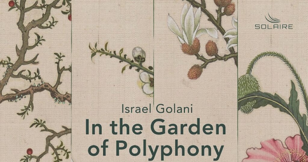 Garden Polyphony Israel Golani